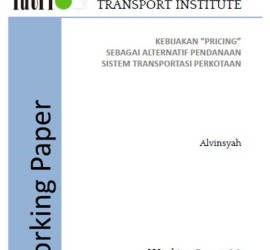 KEBIJAKAN "PRICING" SEBAGAI ALTERNATIF PENDANAAN SISTEM TRANSPORTASI PERKOTAAN, IUTRI