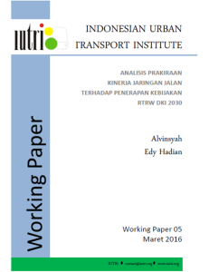 ANALISIS PRAKIRAAN KINERJA JARINGAN JALAN TERHADAP PENERAPAN KEBIJAKAN RTRW DKI 2030,IUTRI